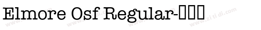 Elmore Osf Regular字体转换